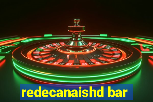 redecanaishd bar